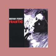 Пластинка виниловая Bryan Ferry - Frantic 2002