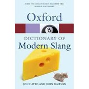John Ayto, John Simpson Oxford Dictionary of Modern Slang (Oxford Paperback Reference) фото