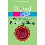 John Ayto The Oxford Dictionary of Rhyming Slang (Oxford Paperback Reference) фото