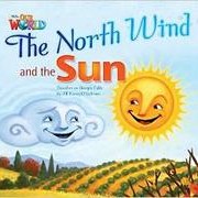 Jill Korey O’Sullivan Our World Readers Level 2: The North Wind & the Sun фотография