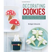 Книга Decorating Cookies: 60+ Designs for Holidays, Celebrations & Everyday
