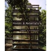 Houses & Materials: Elements on Architecture
