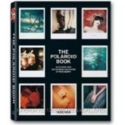 The Polaroid Book: Selections from the Polaroid Collections of Photography (Taschen's 25th Anniversary Special Editions) фото