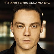 Диск лицензионный Tiziano Ferro - Alla Mia Eta - 2008