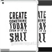 Чехол на iPad 2/3/4 Create Something Today 1 2101c-25 фотография