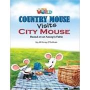 Jill Korey O’Sullivan Our World Readers Level 3: Country Mouse Visits City Mouse фотография