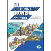ELI Illustrated Dictionary: ELI Dictionnaire illustr? фото
