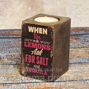 Подсвечник Когда жизнь преподносит лимон.. фото