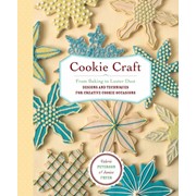 Книга Cookie Craft: From Baking to Luster Dust, Designs and Techniques for Creative Cookie Occasions